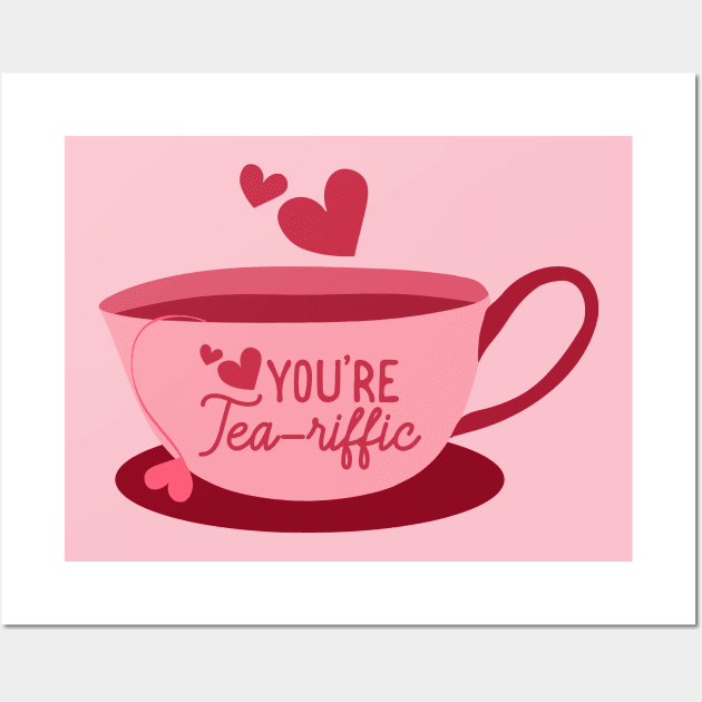 You're Tea-riffic Wall Art by lulubee